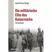 Die militärische Elite des Kaiserreichs