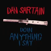 Dan Sartain - Doin Anything I Say (7)
