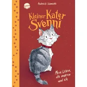 Kleiner Kater Svenni (1). Mein Leben, alle anderen und ich