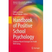 Handbook of Positive School Psychology Interventions
