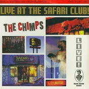 The Chimps - Live At The Safari Club! (LP)