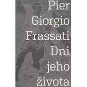 Pier Giorgio Frassati - Dni jeho života
