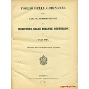 FOGLIO DELLE ORDINANCE PER I RAMI DI AMMINISTRAZIONE DEL MINISTERO DELLE FINANZE AUSTRIACO (tal.)