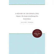 History of the Sonata Idea: Volume 1