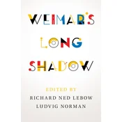 Weimars Long Shadow