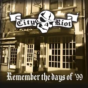 City Riot - Remember The Days Of 99 (Limited Edition) (LP)