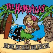 The Hawaiians - Love Hula, Hate Fascism (Have A Nice Day) (LP)