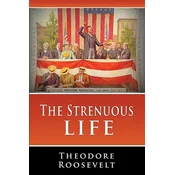 Strenuous Life