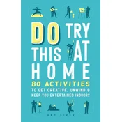 Do Try This at Home
