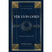 Veil Us in Gold