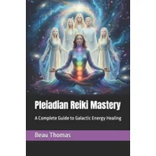 Pleiadian Reiki Mastery