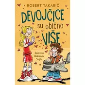 Devojcice su obicno više