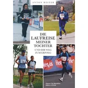 Die Laufreise meiner Tochter und ihr Weg zum Erfolg