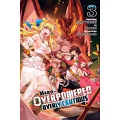 Hero Is Overpowered But Overly Cautious, Vol. 3