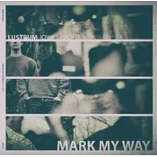 Mark My Way - Lustrum - Joy As Profit (LP)