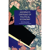 Adornos Critique of Political Economy