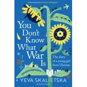 You Don't Know What War Is