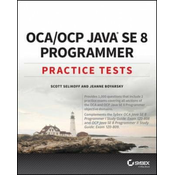 OCA/OCP Java SE 8 Programmer Practice Tests