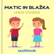 AUDIBOOK Avdio knjiga: Matic in Blažka