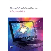 The ABC of GeoGebra. A Beginners Guide
