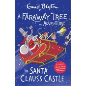 Faraway Tree Adventure: In Santa Clauss Castle