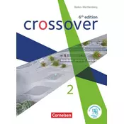 Crossover Band 2. Jahrgangsstufe 12/13. Schülerbuch. Baden-Württemberg