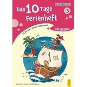Das 10 Tage Ferienheft Mathematik 3
