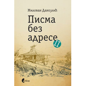 Pisma bez adrese 2 - Milovan Danojlic