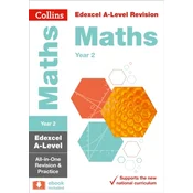 Edexcel A-level Maths Year 2 All-in-One Revision and Practice