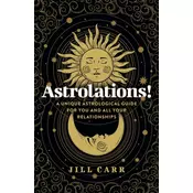 Astrolations! – A unique astrological guide for you and all your relationships