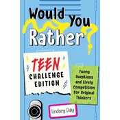 Would You Rather? Teen Challenge Edition