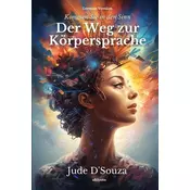 Der Weg zur Körpersprache
