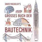 David Macaulays großes Buch der Bautechnik