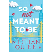 So Not Meant to Be