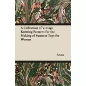 A Collection of Vintage Knitting Patterns for the Making of Summer Tops for Women