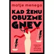 Kad ženu obuzme gnev