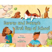 Sammy and Sunnys First Day of School