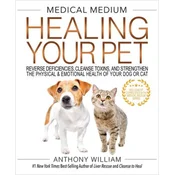 Medical Medium Healing Your Pet