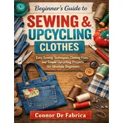 Beginners Guide to Sewing & Upcycling Clothes