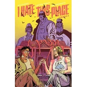 I Hate This Place Volume 2