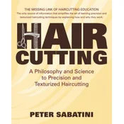 Haircutting A Philosophy and Science to Precision and Texturized Haircutting: This book is the missing link of haircutting education that shows how an