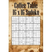 Coffee Table 16 x 16 Sudoku: Mega Sudoku featuring 55 HARD Large 16 x 16 Sudoku Puzzles and Solutions