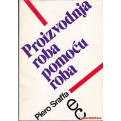 PROIZVODNJA ROBA POMOCU ROBA
