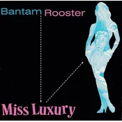 Bantam Rooster - Miss Luxury (LP)