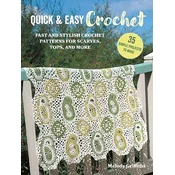 Quick & Easy Crochet: 35 simple projects to make