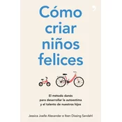 CÓMO CRIAR NINOS FELICES