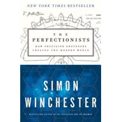 The Perfectionists: How Precision Engineers Created the Modern World