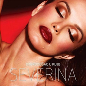 posneti mediji SEVERINA - DOBRODOŠAO U KLUB, (21008814)