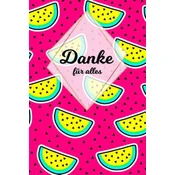 Danke für alles: Tolles Geschenk für alle Erzieher, Lehrer und jeden dem du einfach danke sagen möchtest, Notizbuch mit 120 Seiten als