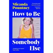 How to Be Somebody Else
